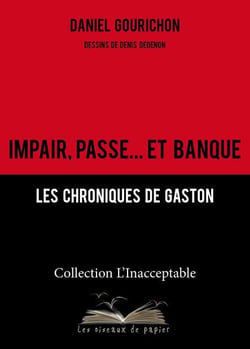 Impair, passe... et banque - les chroniques de gaston