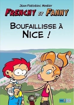 Frenchy et Fanny t.2 - boufaillisse à Nice (2e édition)