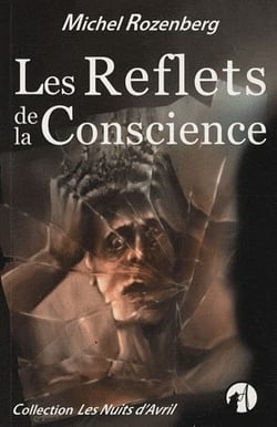 LES REFLETS DE LA CONSCIENCE.