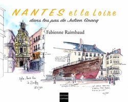 Nantes et la Loire dans les pas de Julien Gracq