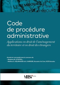 Code de procédure administrative : Applications en droit de l'aménagement du territoire et en droit des étrangers