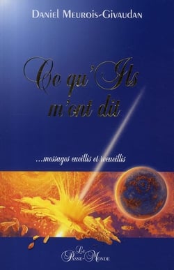 Ce qu'ils m'ont dit... messages cueillis et recueillis