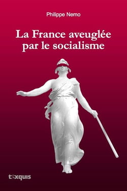 La France aveuglée par le socialisme