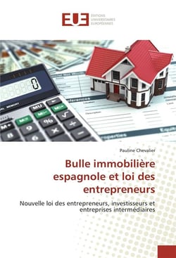 Bulle immobiliere espagnole et loi des entrepreneurs