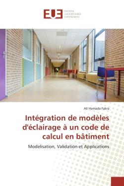 Integration de modeles d'eclairage A un code de calcul en bAtiment : Modelisation, Validation et Applications