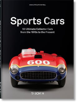 50 ultimate sports cars : 1910s to present (40e édition)