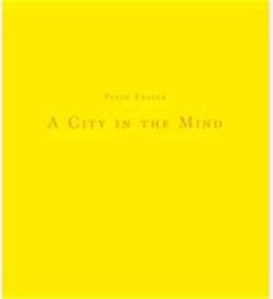 Peter fraser a city in the mind