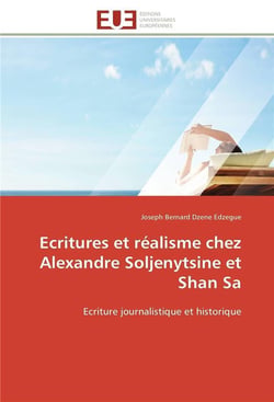 Ecritures et realisme chez alexandre soljenytsine et shan sa