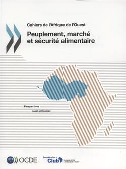 Cahiers de l'afrique de l'ouest - peuplement, marché et sécurité alimentaire