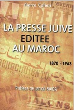 La presse juive éditée au Maroc -1870-1963