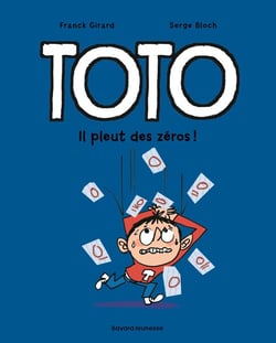 Toto Tome 10 : il pleut des zéros !