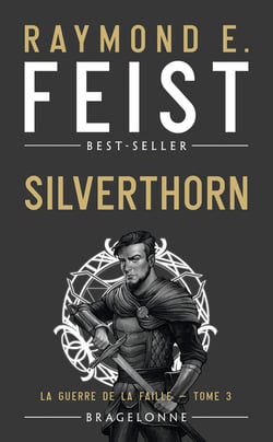 La guerre de la faille Tome 3 : Silverthorn