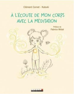 À l'écoute de mon corps avec la méditation