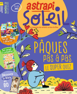 Astrapi Soleil n.23 : Pâques pas à pas : Le super quiz