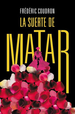 La suerte de matar