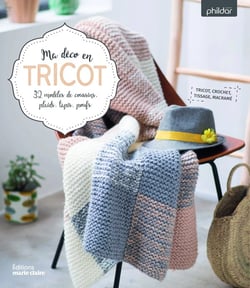 Ma déco en tricot - 32 modèles de coussins, plaids, tapis, poufs