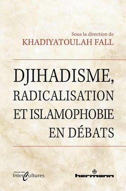 Djihadisme, radicalisation et islamophobie en débats
