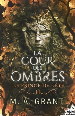 La Cour des Ombres Tome 2 : Le Prince de l'été