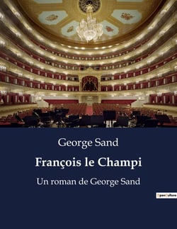 François le Champi : Un voyage initiatique au coeur de la campagne française
