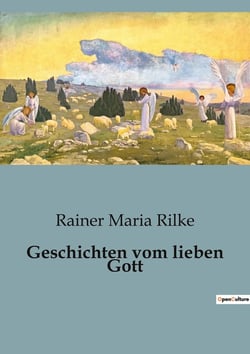 Geschichten vom lieben Gott : Erzählungen über Gott und die menschliche Natur