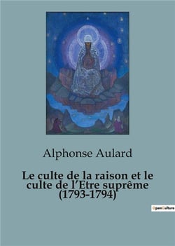Le culte de la raison et le culte de l'être suprême (1793-1794)