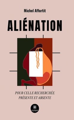 Aliénation pour celle recherchée absente et présente