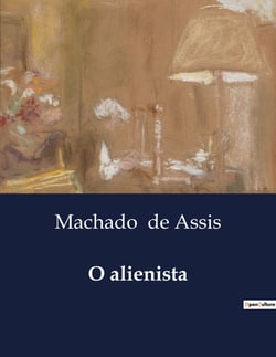O alienista