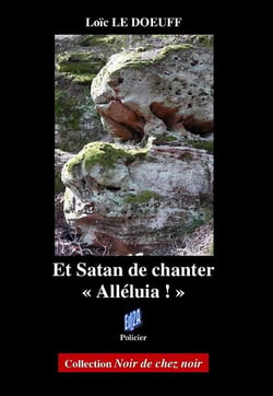 Et satan de chanter "alleluïa !"