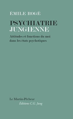 Psychiatrie jungienne - attitudes et fonctions du moi dans les états psychotiques