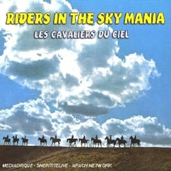 Riders In The Sky Mania : les cavaliers du ciel