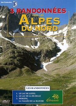 3 randonnées dans les Alpes du Nord