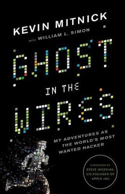 Ghost in the wires - my adventures as the world's most wanted hacker