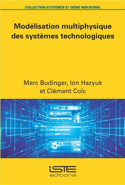 Modélisation multiphysique des systèmes technologiques