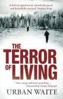 The terror of living