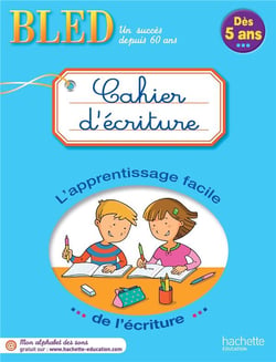 Bled : cahier d'écriture - dès 5 ans