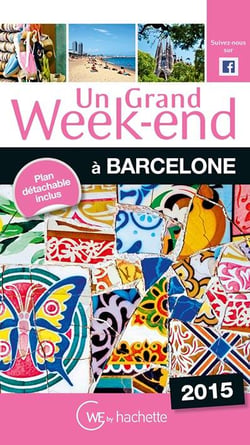Un grand week-end - barcelone (édition 2015)