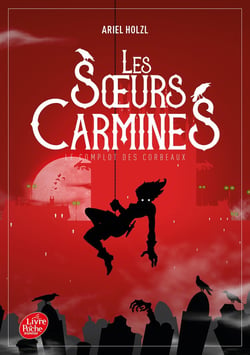 Les soeurs Carmines Tome 1 : le complot des corbeaux