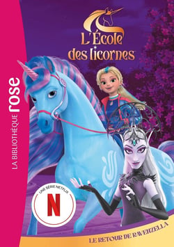 L'école des licornes (La série TV) Tome 7 : Le retour de Ravenzella