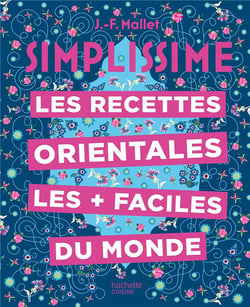 Simplissime : les recettes orientales les + faciles du monde