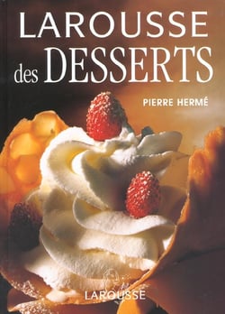 Larousse des desserts (edition 2001/2002)