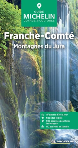Le guide vert : Franche-Comté : Montagnes du Jura (édition 2025)