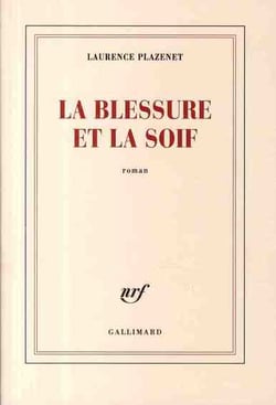 La blessure et la soif