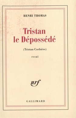 Tristan le dépossédé : Tristan Corbière