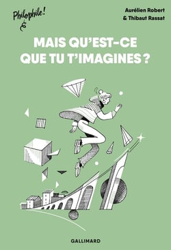 Qu'est-ce que tu t'imagines ?