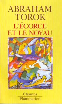 L'ecorce et le noyau