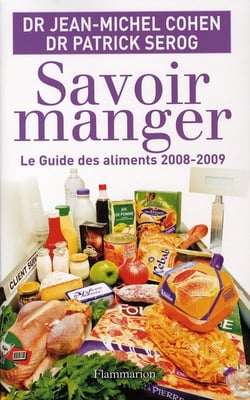 Savoir manger - le guide des aliments (édition 2008-2009)