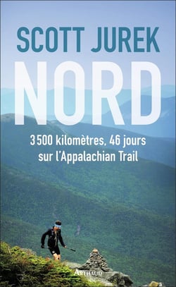 Nord - 3500 kilomètres, 46 jours sur l'Appalachian Trail