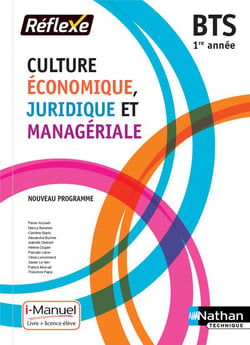 Réflexe BTS : culture économique juridique et managériale - 1re année (édition 2018)