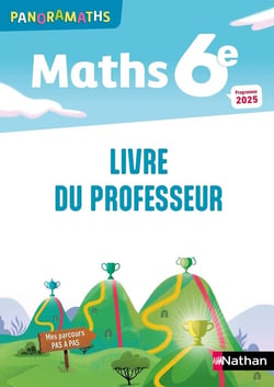 Panoramaths : Mathématiques - 6e - Livre du professeur (édition 2025)