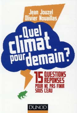 Quel climat pour demain ? 15 questions/réponses
